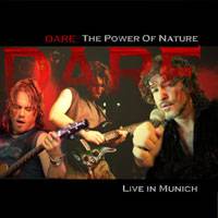 Dare : The Power of Nature...Live in Munich